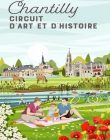 Circuit d’Art et d’Histoire de Chantilly