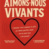 Comédie romantique « Aimons-nous vivants » à l&rsquo;espace Bouteiller de Chantilly