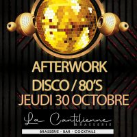 Afterwork disco/années 80 à la Brasserie Cantilienne