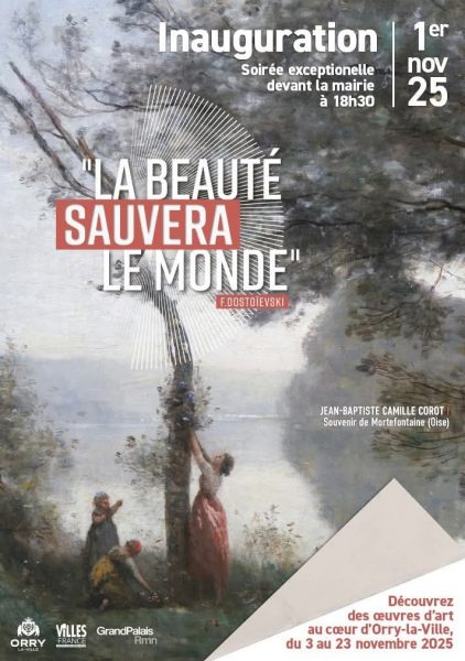 Exposition « La Beauté sauvera le monde » à Orry-la-Ville