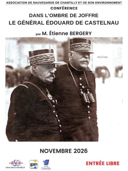 Conférence « Le général Edouard de Castelnau » par l’ASCE à la Mairie de Chantilly