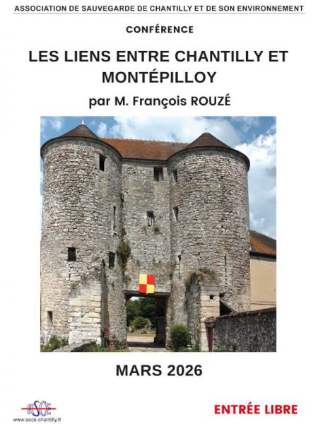 Conférence « Les liens entre Chantilly et Montépilloy » par l’ASCE à la Mairie de Chantilly