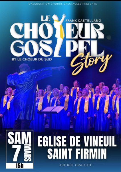 Le Choeur Gospel par le Choeur du Sud à Vineuil-Saint-Firmin