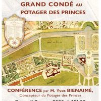 Conférence de l&rsquo;ASCE « De la fondation du Grand Condé au Potager des Princes » par Yves Bienaimé à Chantilly