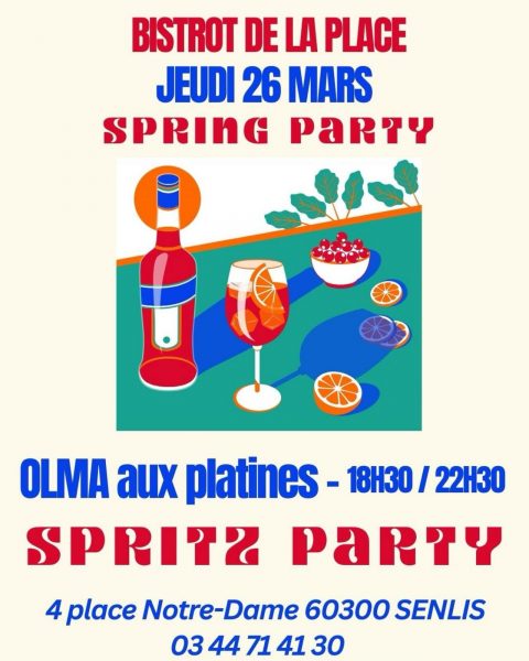 Spring Party au Bistrot de la Place à Senlis