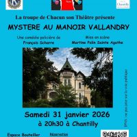 Théâtre « Mystère au manoir Vallandry » à l&rsquo;Espace Bouteiller de Chantilly