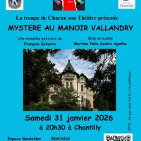Théâtre « Mystère au manoir Vallandry » à l’Espace Bouteiller de Chantilly
