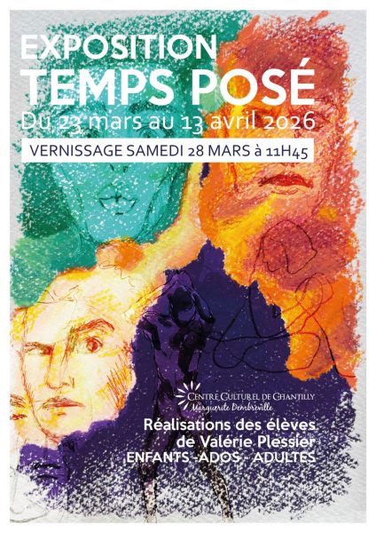 Exposition « Temps posés » au Centre Culturel de Chantilly