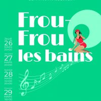 FROU FROU LES BAINS présenté par les Tréteaux de Saint Rieul