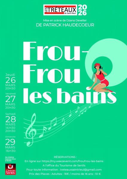 FROU FROU LES BAINS présenté par les Tréteaux de Saint Rieul