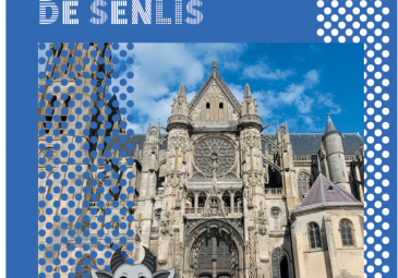 Livret-jeu en famille « Explorateurs de la cathédrale Notre-Dame de Senlis » »