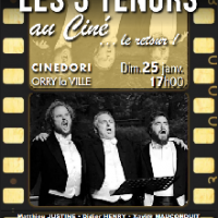 « Les Trois Ténors au Ciné, le retour » au Cinédori