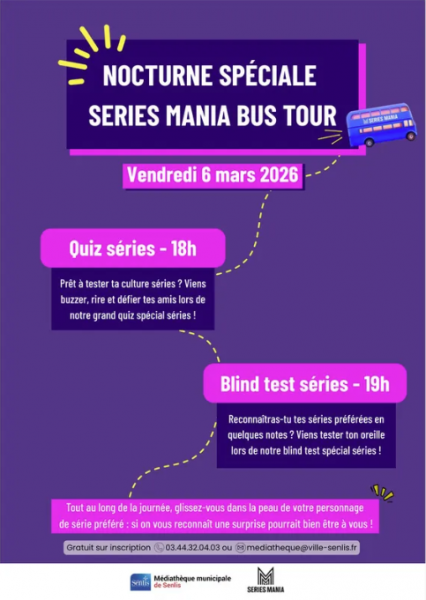 Nocturne spéciale Series Mania Tour à Senlis
