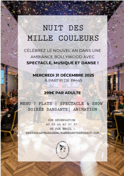 Soirée du réveillon du Nouvel An « Nuit des Milles couleurs » au château Jeanne & The Forest