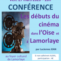 Conférence « Les débuts du cinéma dans l&rsquo;Oise et à Lamorlaye » au Foyer Culturel de Lamorlaye