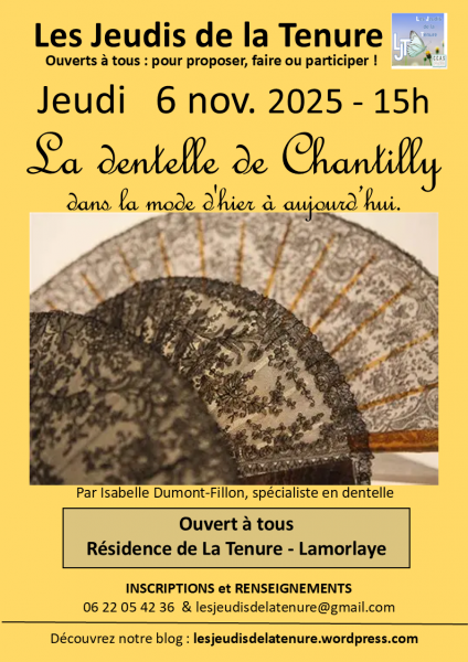 Les Jeudis de la Tenure à Lamorlaye – « La dentelle de Chantilly dans le mode d’hier à aujourd’hui »